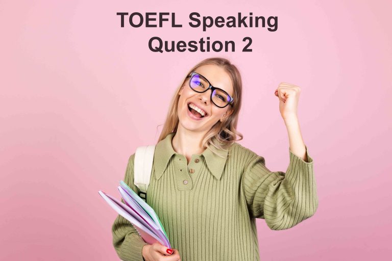 Как готовиться и сдавать TOEFL Speaking Question 2